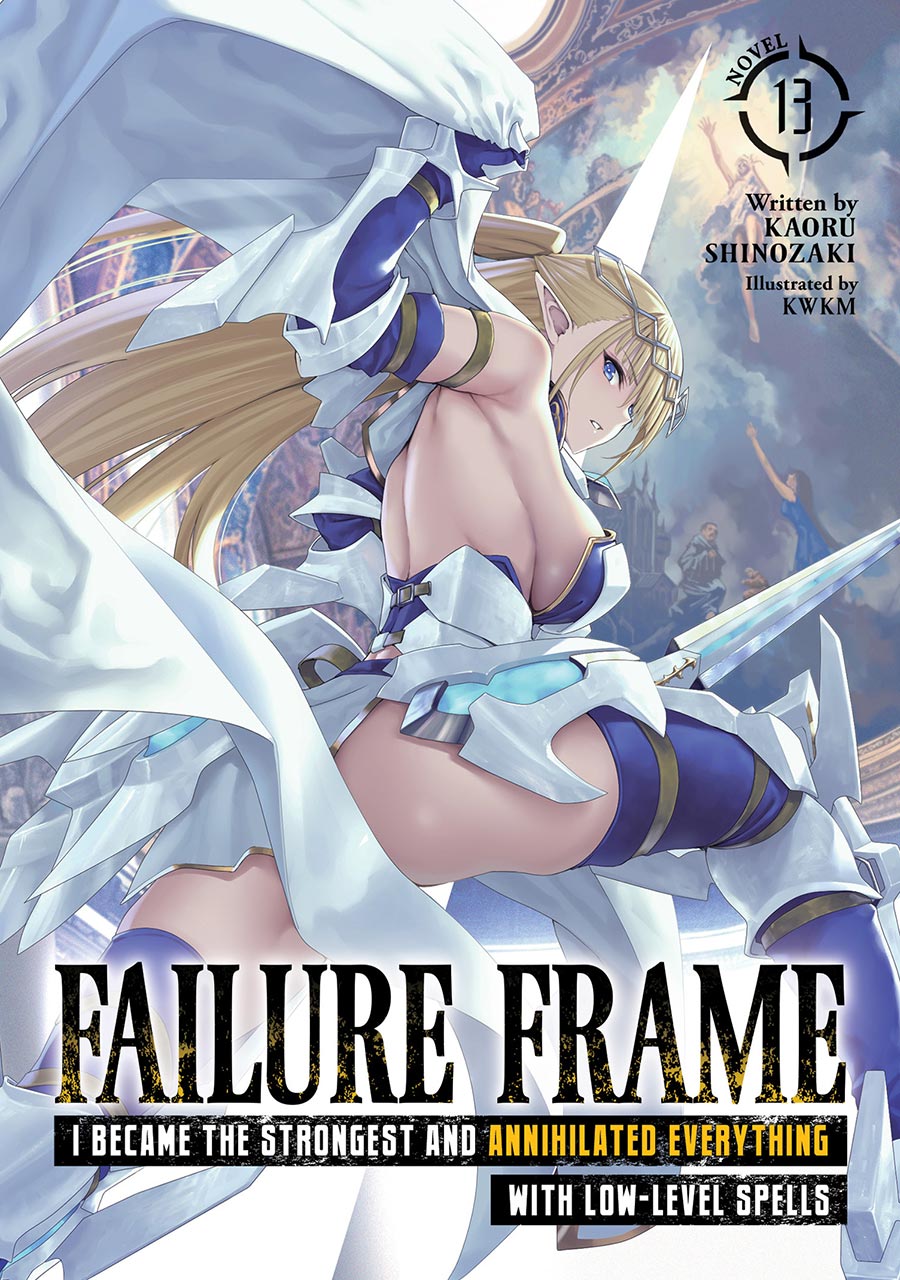 Failure Frame I Became The Strongest And Annihilated Everything With Low-Level Spells Light Novel Vol 13