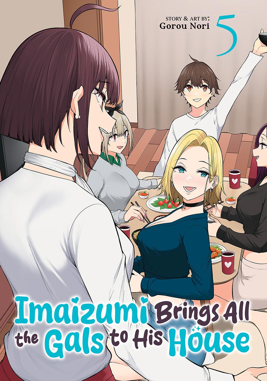 Imaizumi Brings All The Gals To His House Vol 5 GN