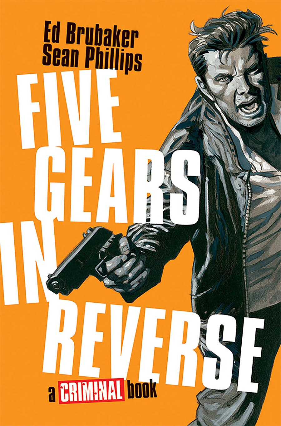 Five Gears In Reverse A Criminal Book HC