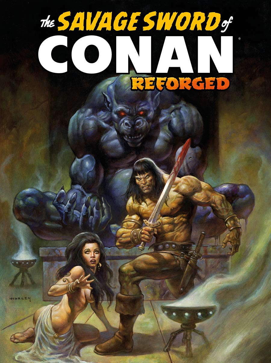 Savage Sword Of Conan Reforged #3 Cover C Variant Alex Horley Foil Trade Cover