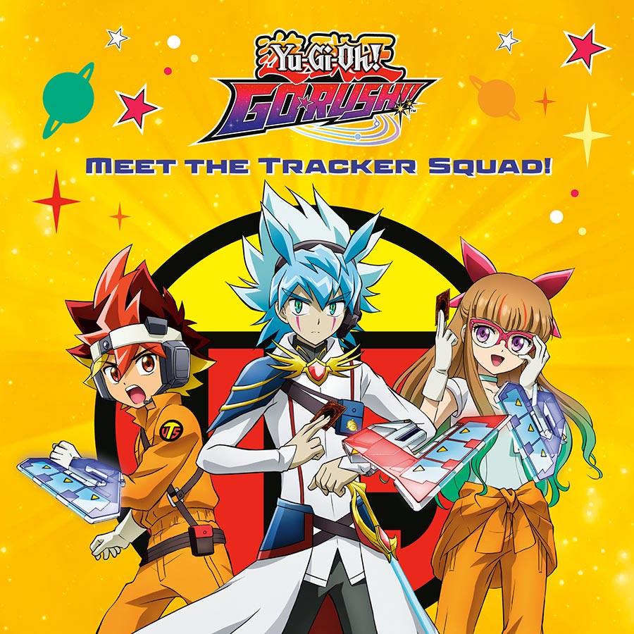 Yu-Gi-Oh Go Rush Meet The Tracker Squad TP