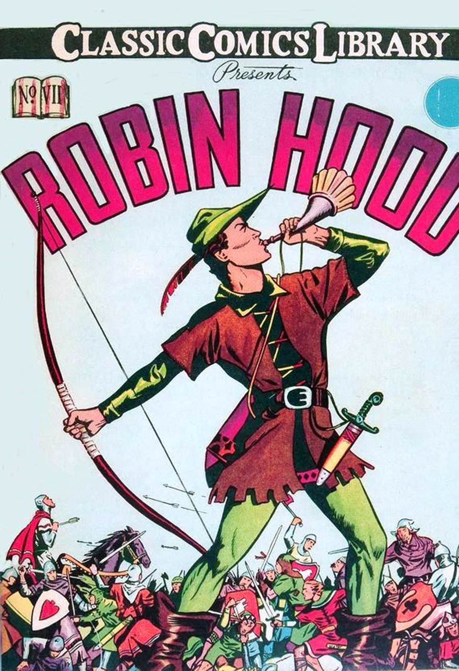 Classics Illustrated #7 Robin Hood Cover B 2nd Ptg