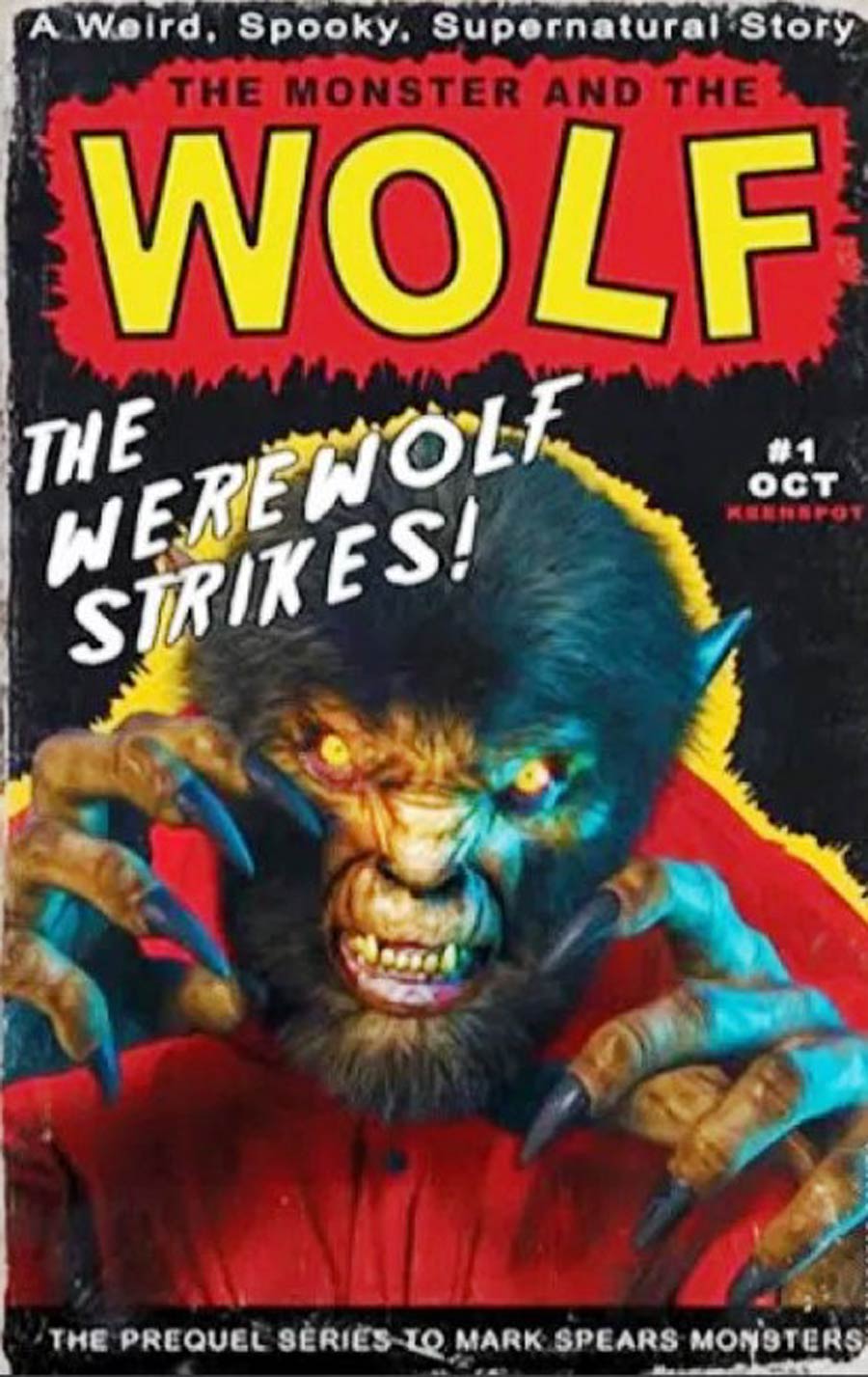 Mark Spears Monsters The Monster And The Wolf #1 Cover H Werewolf