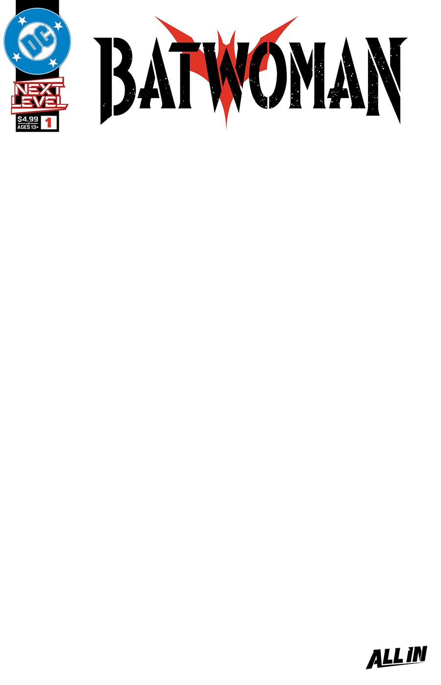 Batwoman Vol 3 #1 Cover F Variant Blank Card Stock Cover (DC Next Level)