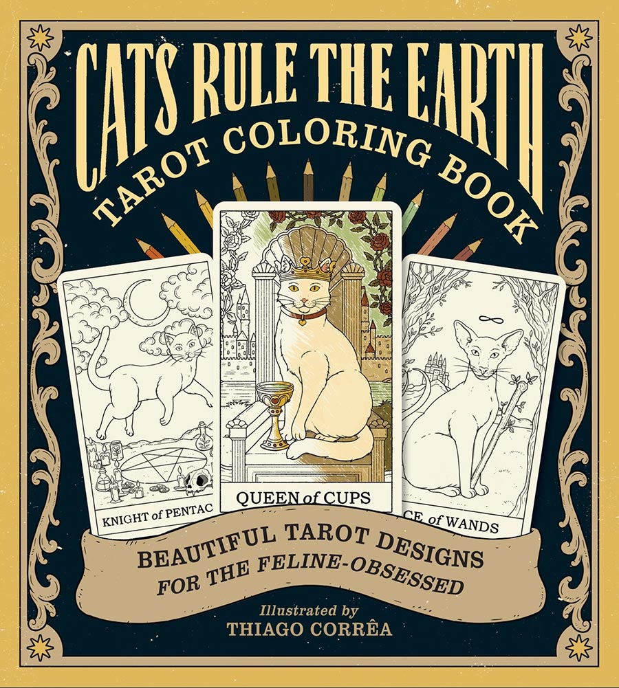 Cats Rule The Earth Tarot Coloring Book Beautiful Tarot Designs For The Feline-Obsessed TP