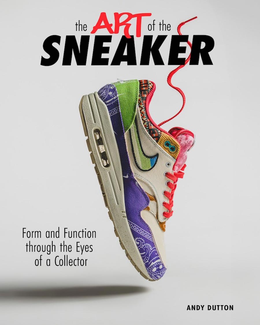 Art Of The Sneaker Form And Function Through The Lens Of A Collector HC