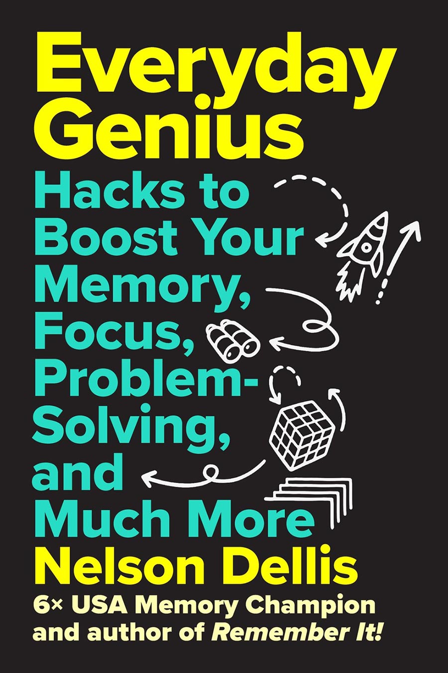 Everyday Genius Hacks To Boost Your Memory Focus Problem-Solving And Much More HC