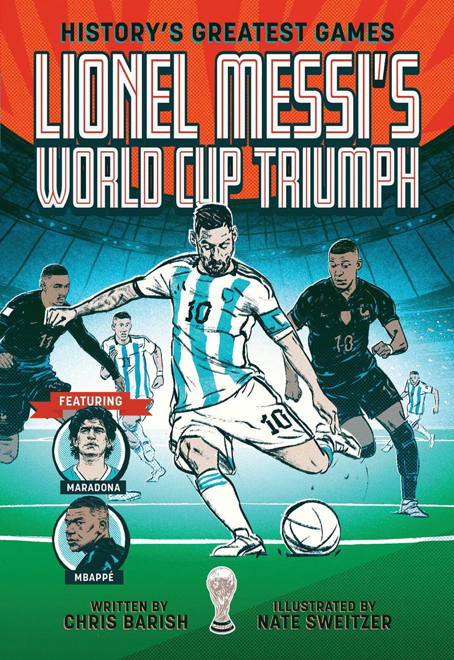 Historys Greatest Games Vol 1 Lionel Messis World Cup Triumph TP