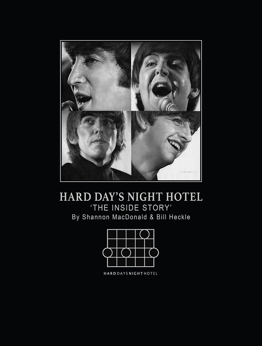 Hard Days Night Hotel The Inside Story By Shannon MacDonald & Bill Heckle HC