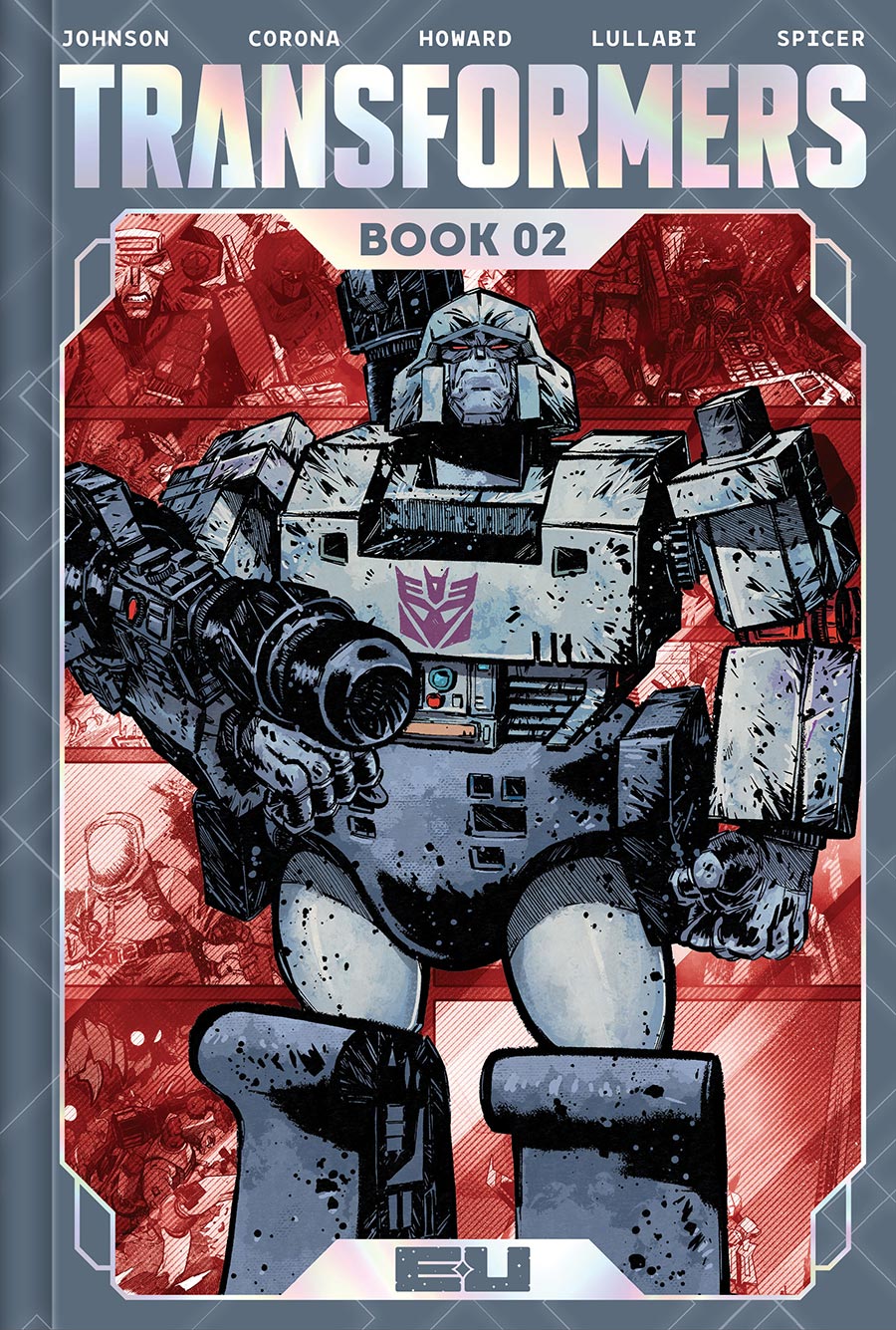 Transformers Deluxe Edition Book 2 HC Book Market Jorge Corona & Mike Spicer Cover