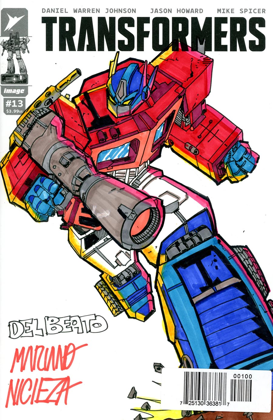 Image Comics Commissioned Cover Art Signed & Remarked By Mariano Nicieza & Joe DelBeato With An Optimus Prime Hand-Drawn Sketch