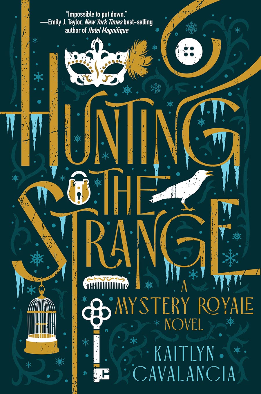 Hunting The Strange A Mystery Royale Novel HC