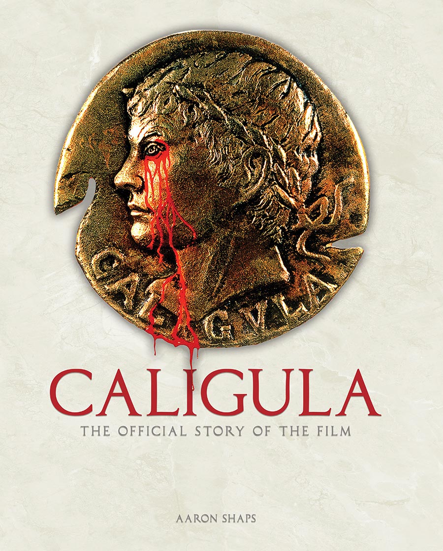 Caligula The Official Story Of The Film HC