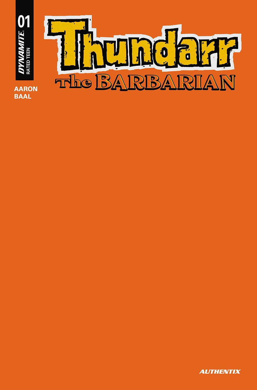 Thundarr The Barbarian #1 Cover T Variant Orange Blank Authentix Cover