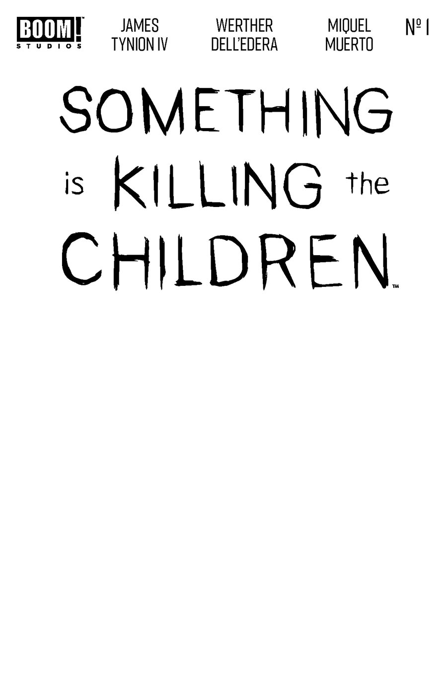 Something Is Killing The Children #1 Cover Z-A-C 10th Ptg Blank Variant Cover