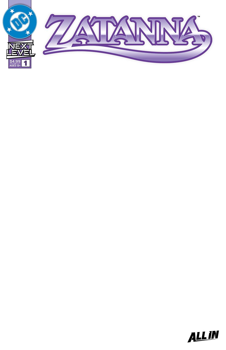 Zatanna Vol 4 #1 Cover F Variant Blank Card Stock Cover (DC Next Level)