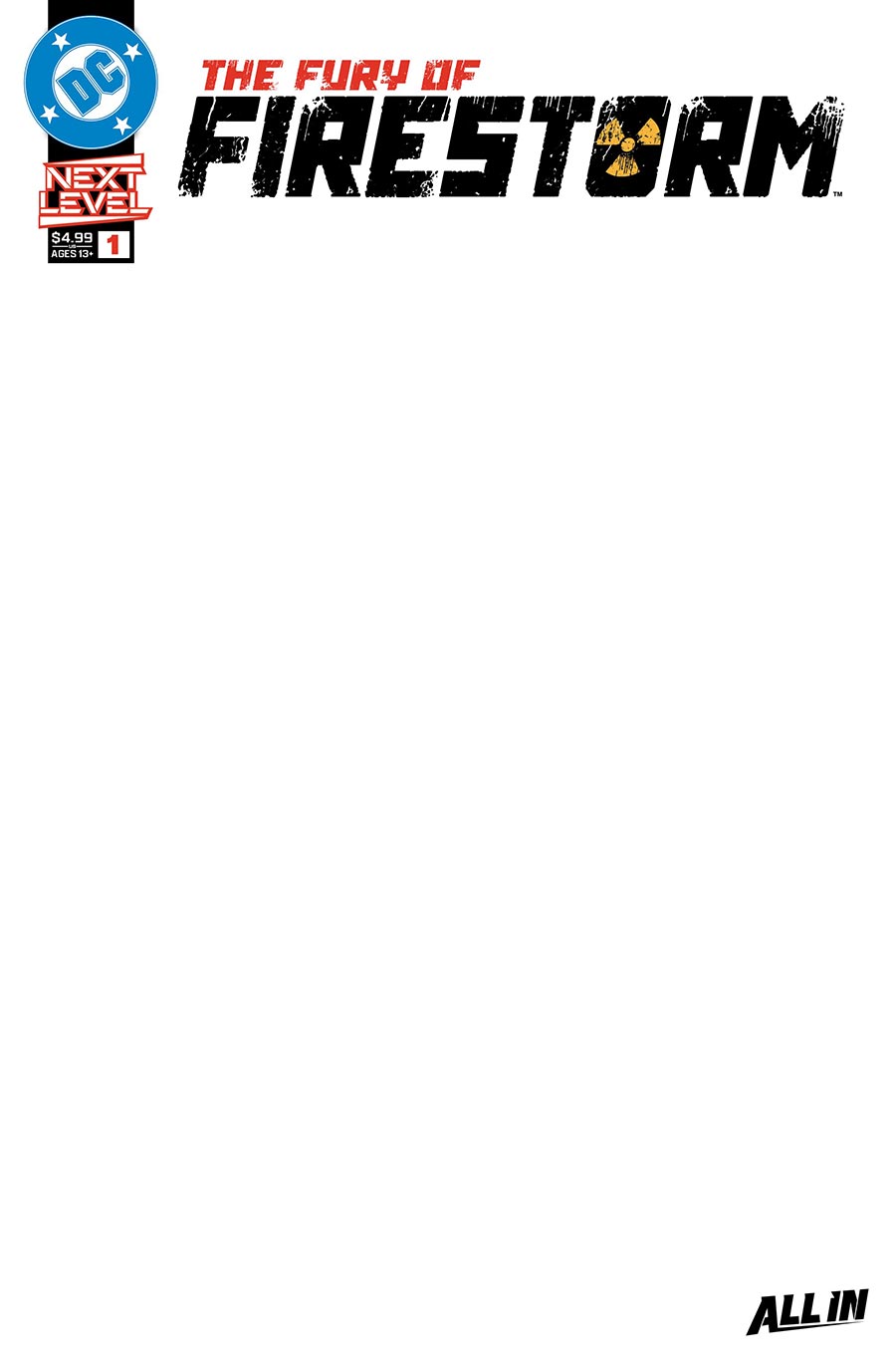 Fury Of Firestorm Vol 2 #1 Cover F Variant Blank Card Stock Cover (DC Next Level)