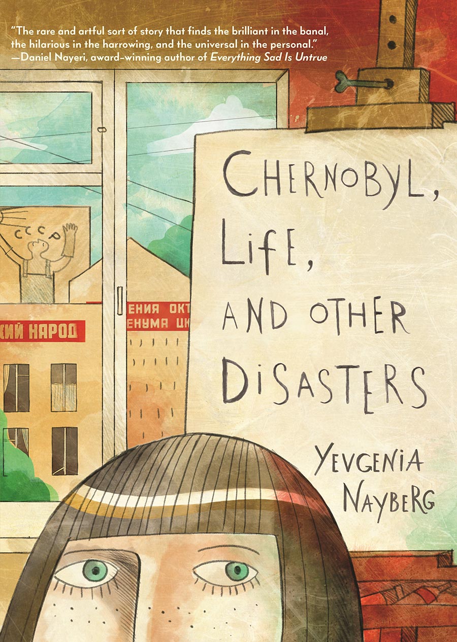 Chernobyl Life And Other Disasters A Graphic Memoir HC