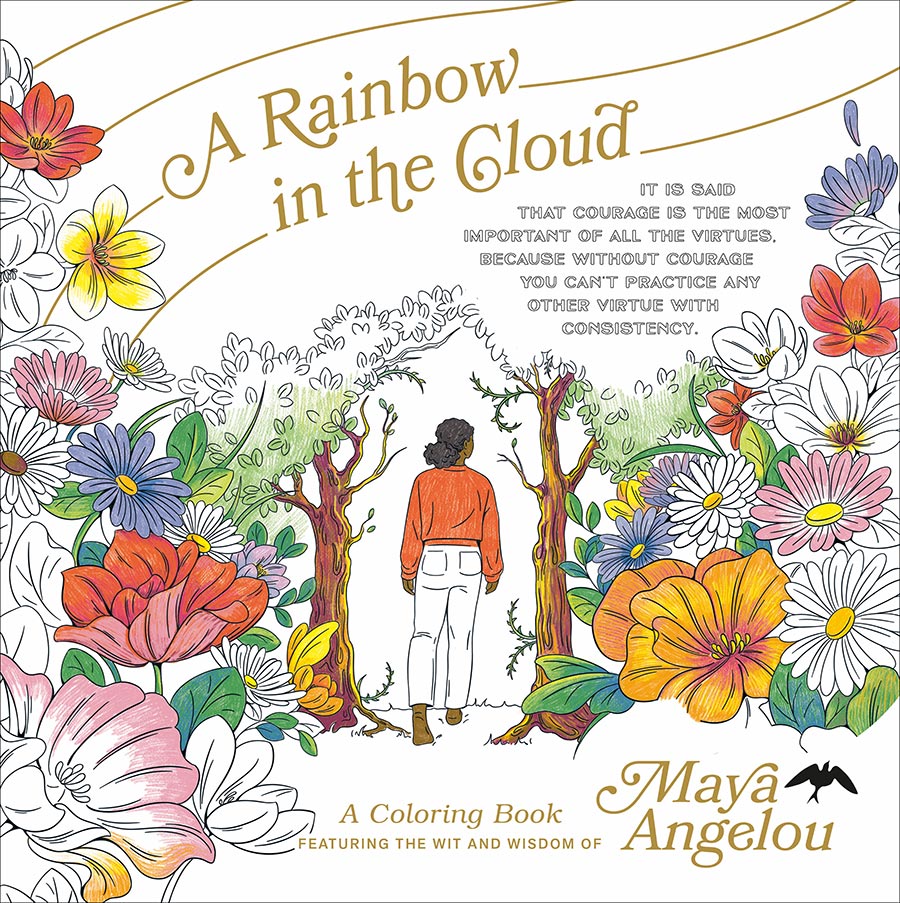 A Rainbow In The Cloud A Coloring Book Featuring The Wit And Wisdom Of Maya Angelou TP