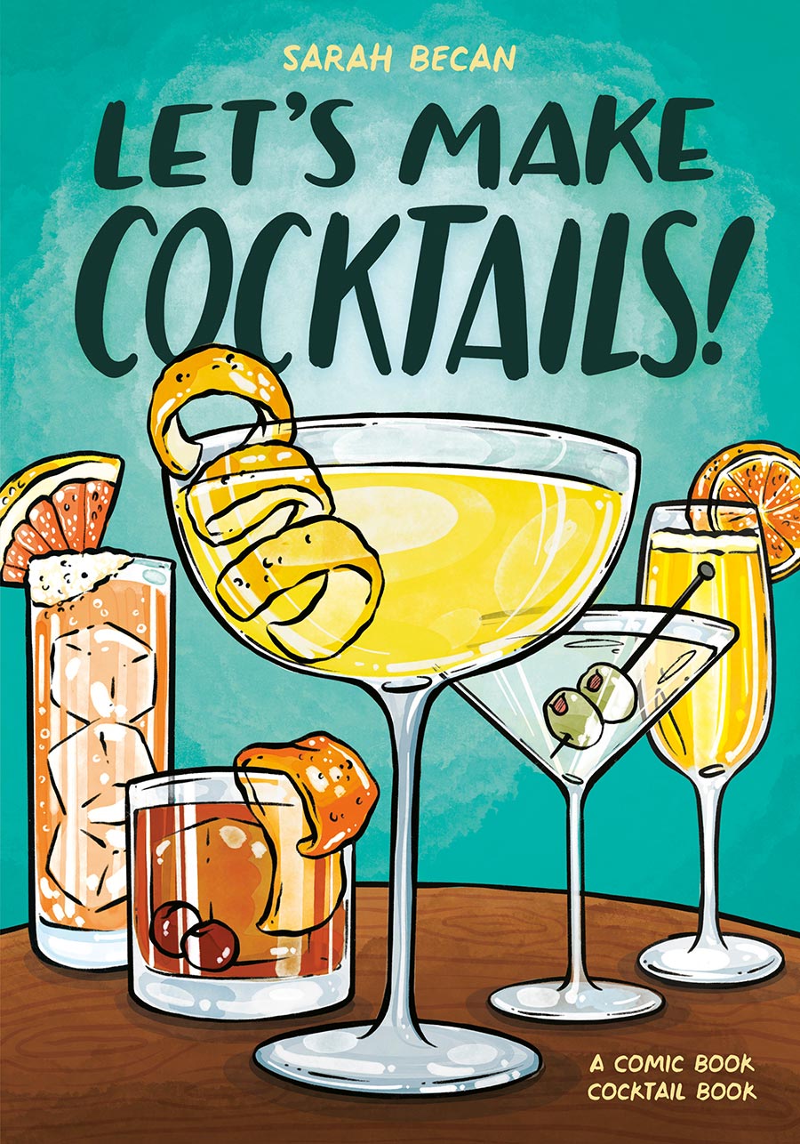 Lets Make Cocktails A Comic Book Cocktail Book TP