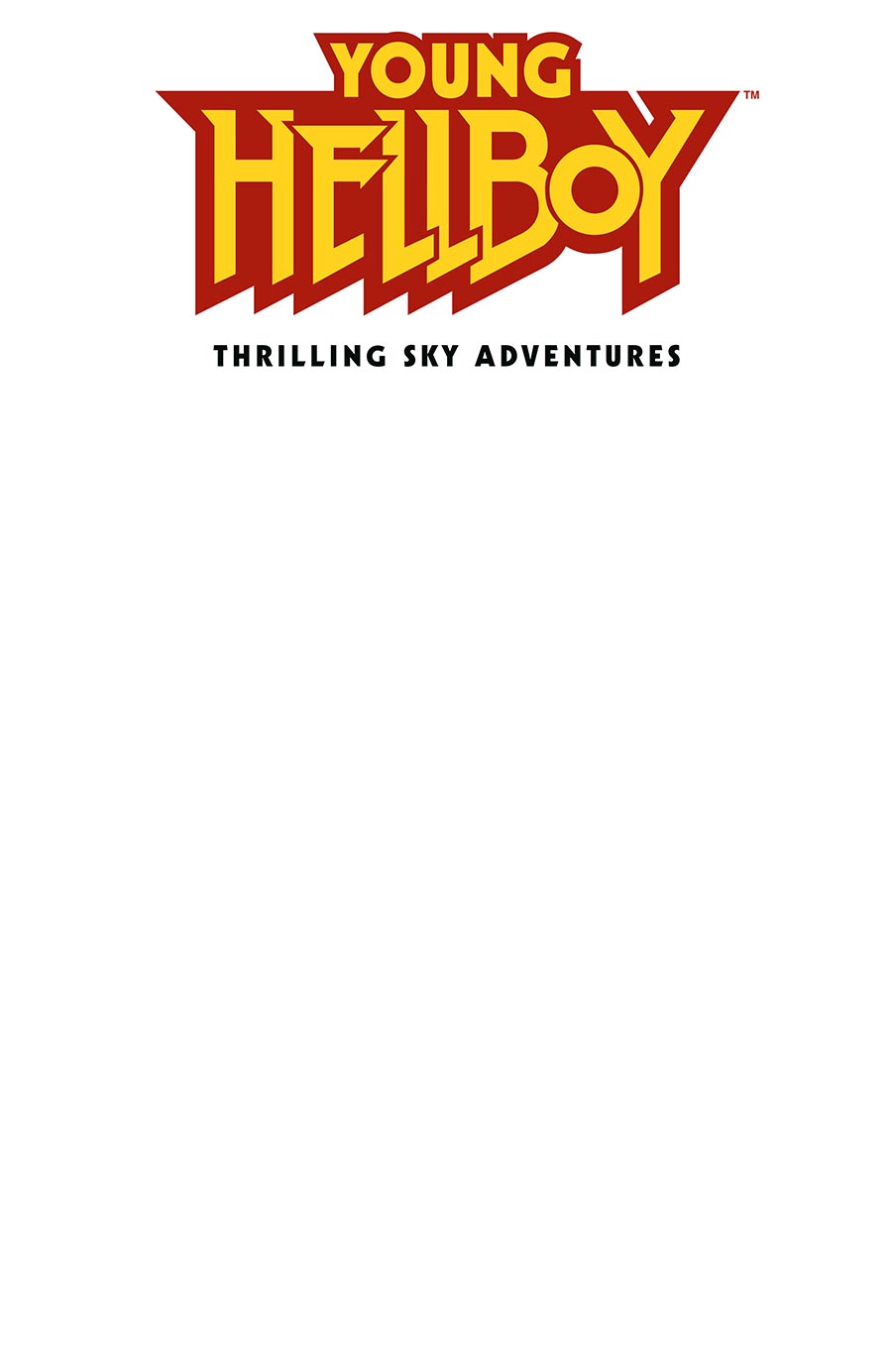 Young Hellboy Thrilling Sky Adventures #1 Cover C Variant Blank Cover