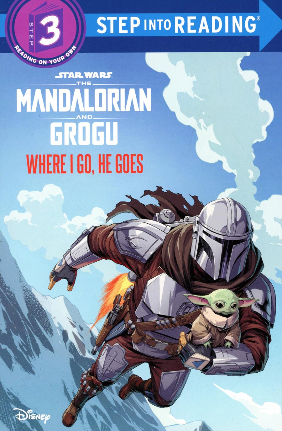 Step Into Reading Star Wars The Mandalorian And Grogu Where I Go He Goes TP