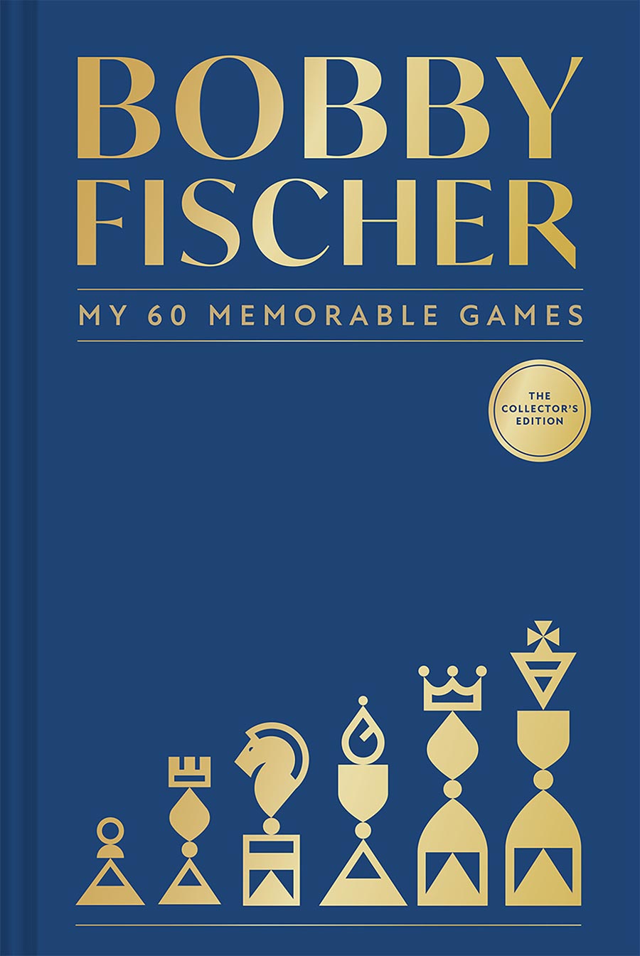 Bobby Fischer My 60 Memorable Games Collectors Edition HC