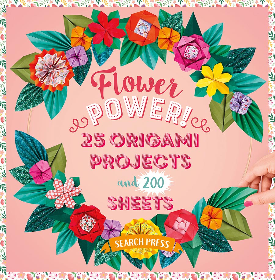 Flower Power 25 Origami Projects And 200 Sheets