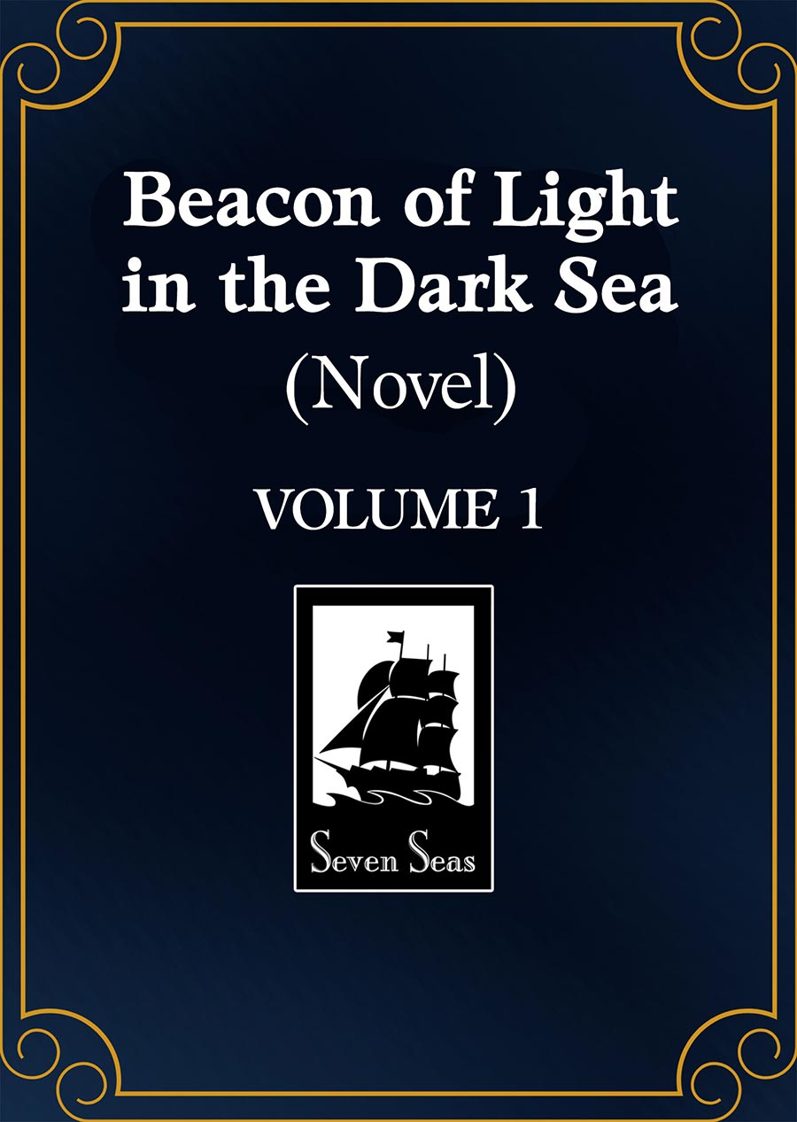 Beacon Of Light In The Dark Sea Novel Vol 1