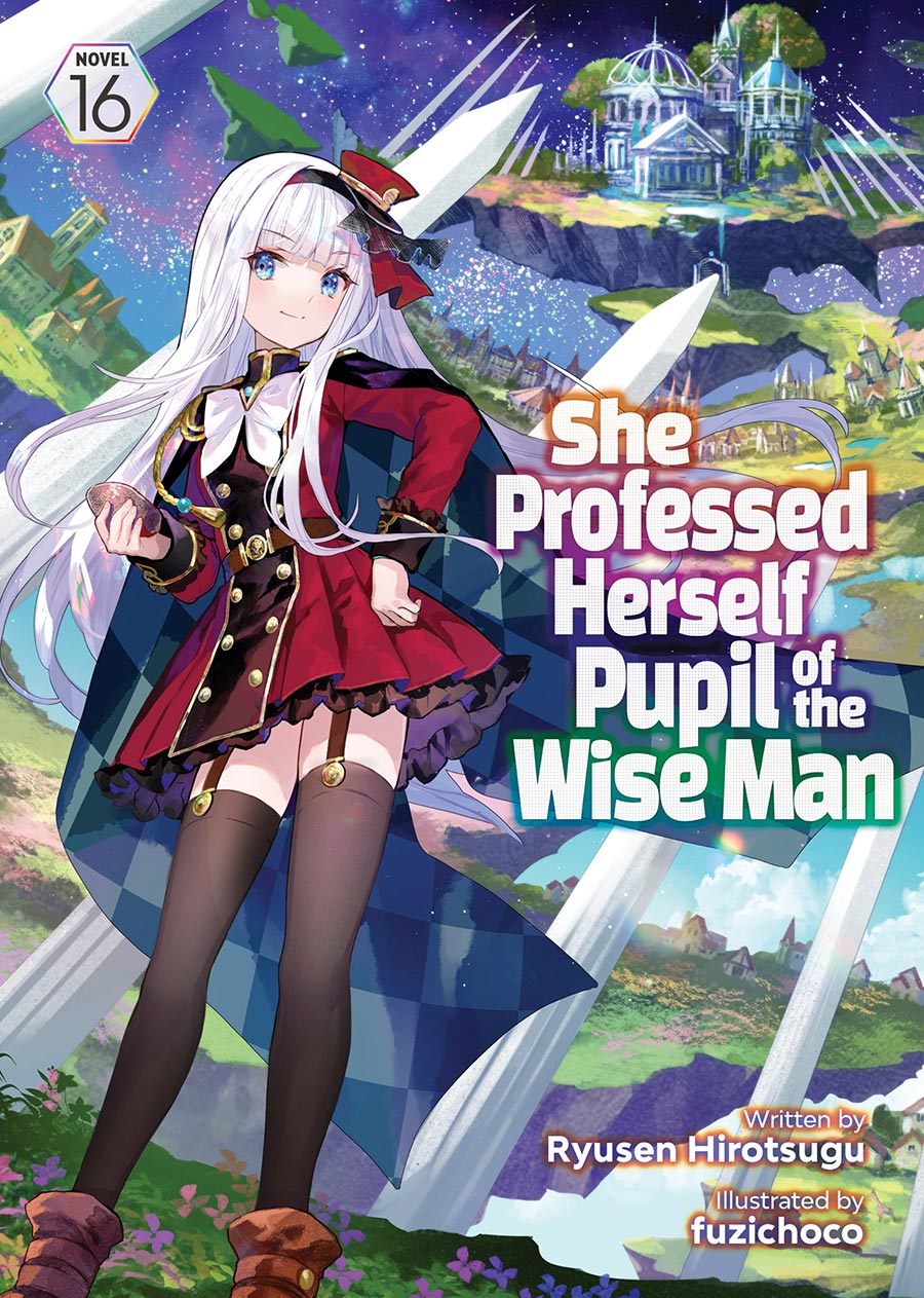 She Professed Herself Pupil Of The Wise Man Light Novel Vol 16