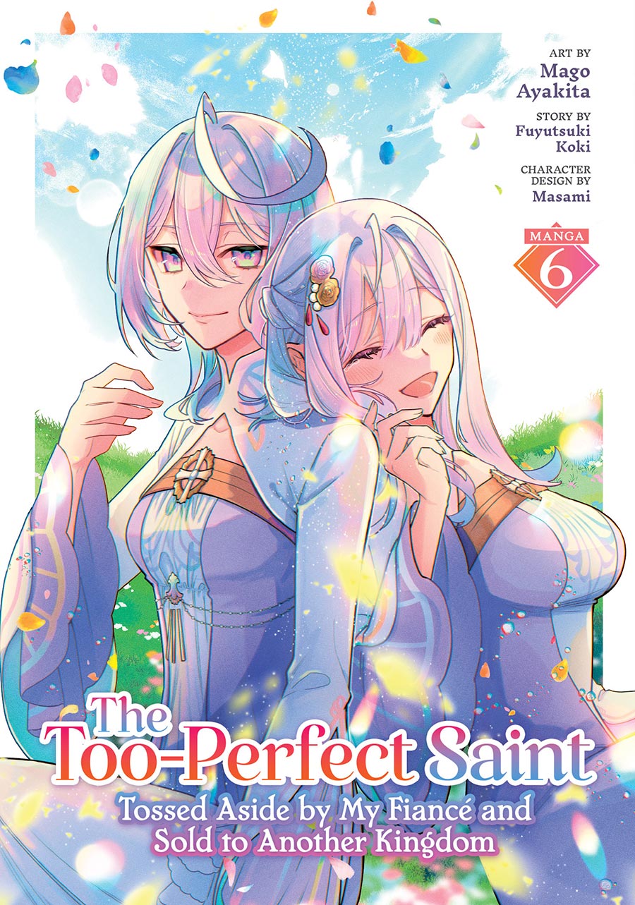 Too-Perfect Saint Tossed Aside By My Fiance And Sold to Another Kingdom Vol 6 GN
