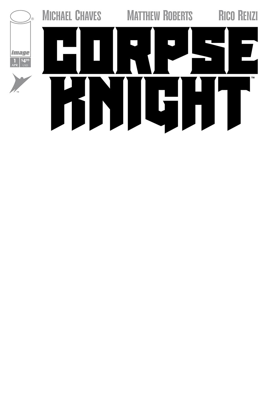 Corpse Knight #1 Cover H Variant Blank Cover