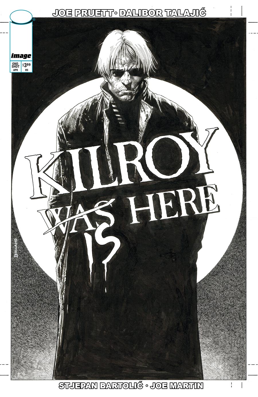 Kilroy Is Here #1 (One Shot) Cover B Variant Brian Bolland A Black & White Cover