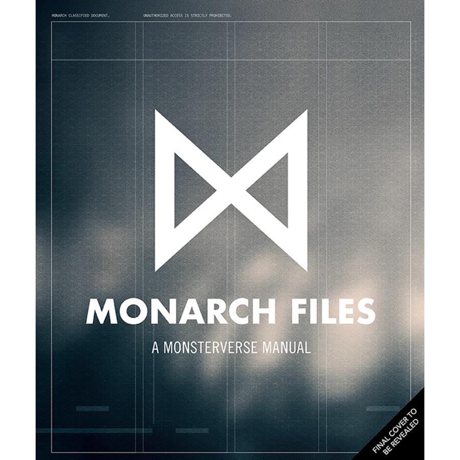 Monarch Files A Monsterverse Manual HC