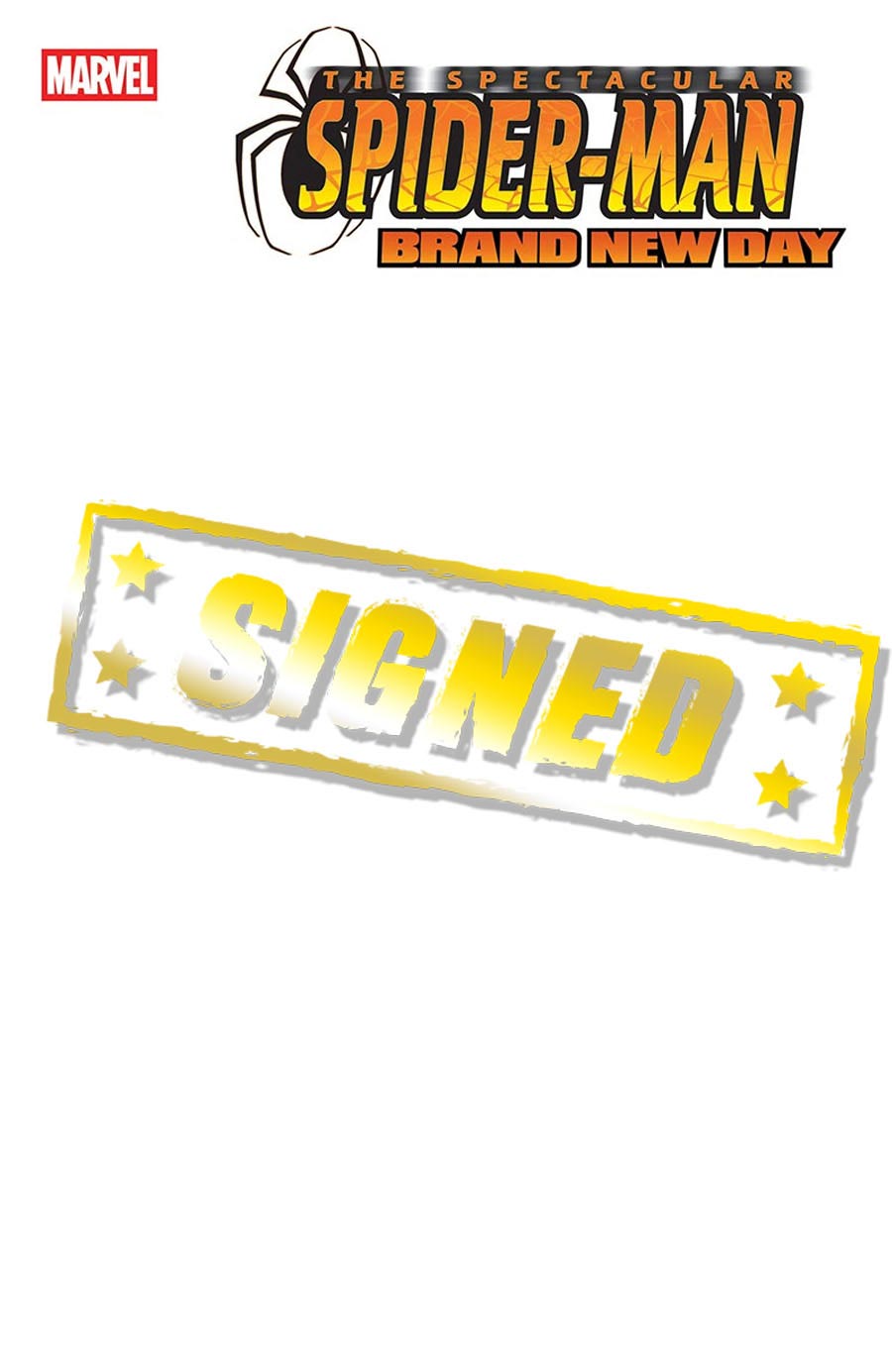 Spectacular Spider-Man Brand New Day #1 Cover O Variant Blank Cover Signed By Dan Slott