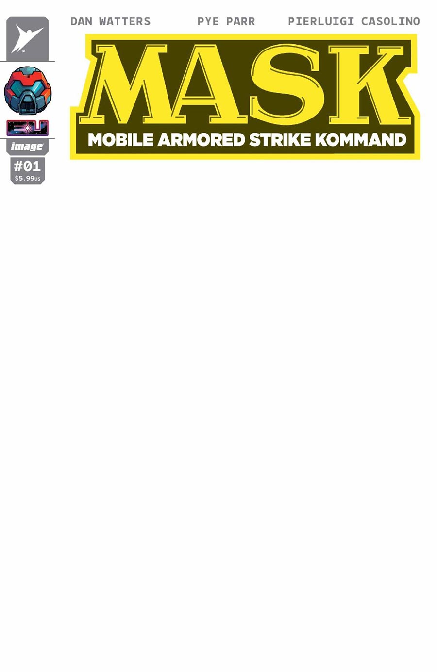 M.A.S.K. Vol 3 #1 Cover L Variant M.A.S.K. Blank Cover