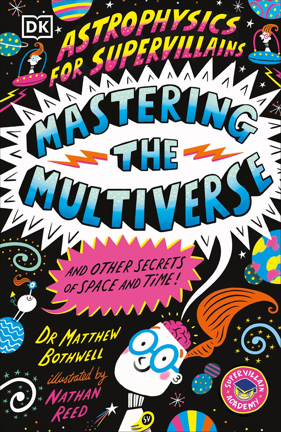 Astrophysics For Supervillains 3 Mastering The Multiverse (And Other Secrets Of Space And Time) TP