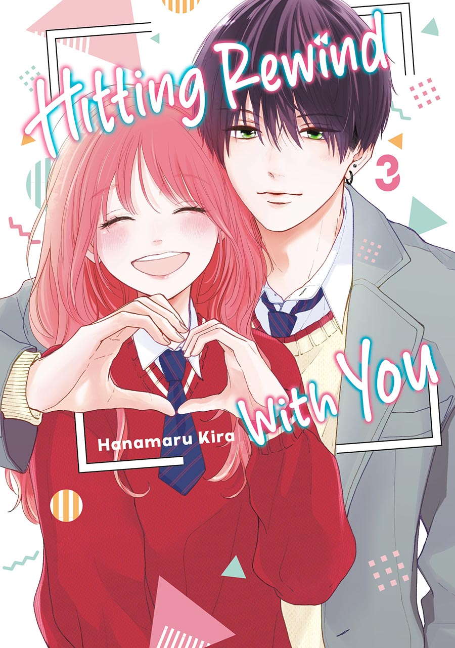 Hitting Rewind With You Vol 3 GN