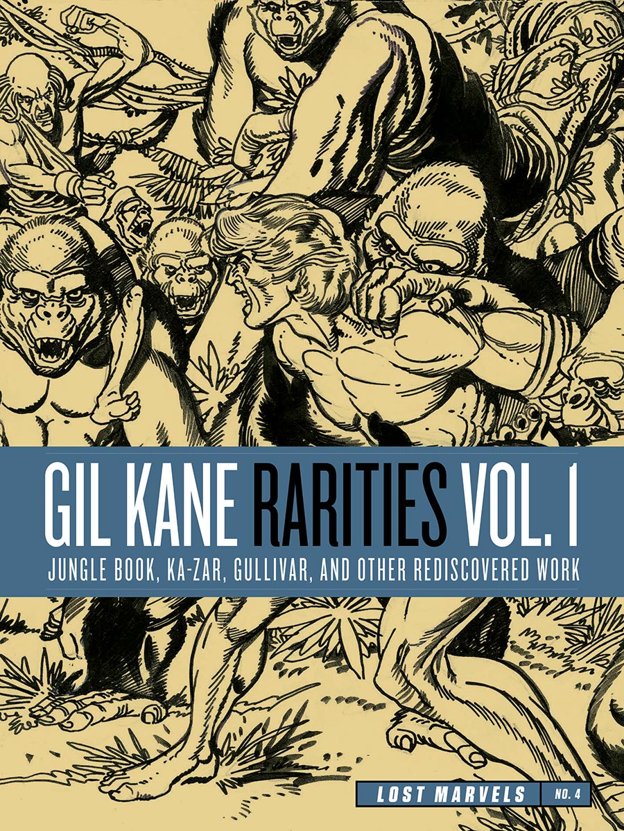 Lost Marvels Vol 4 Gil Kane Rarities Vol 1 Jungle Boo Ka-Zar Gulliver & Other Rediscovered Work From The 1970s HC