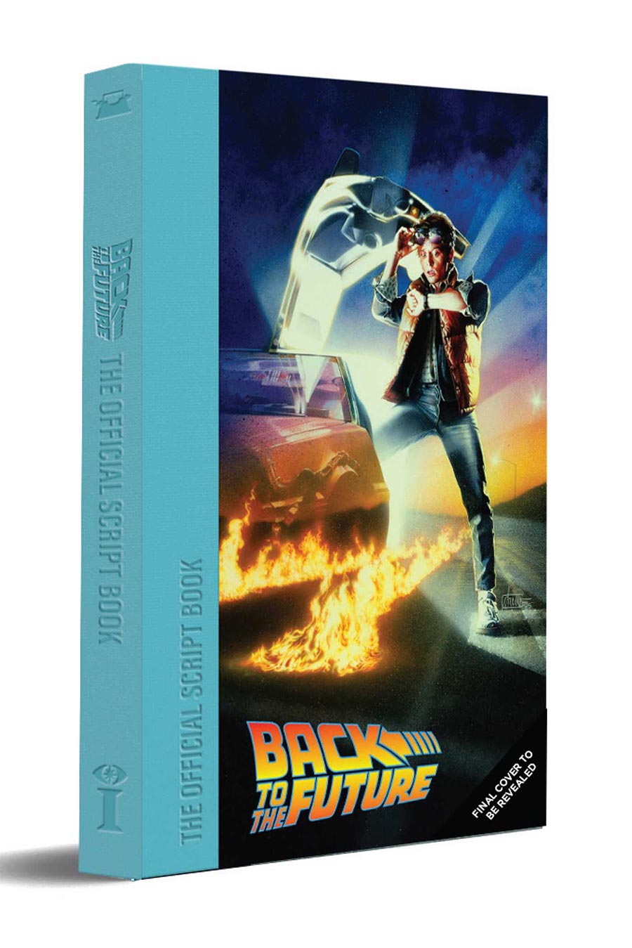 Back To The Future The Official Script Book HC