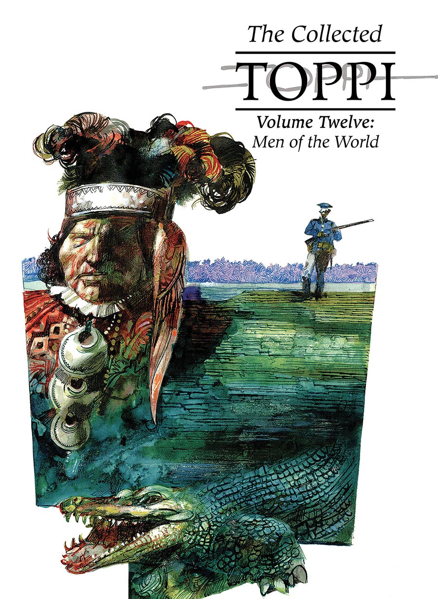 Collected Toppi Vol 12 Men Of The World HC