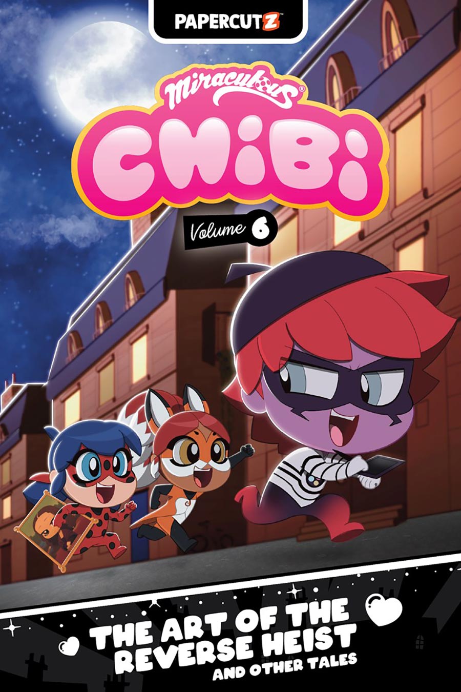 Miraculous Ladybug Chibi Vol 6 The Art Of The Reverse Heist And Other Tales TP