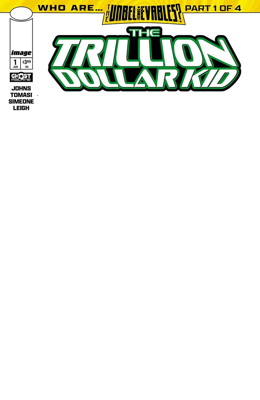 Trillion Dollar Kid #1 Cover E Variant Blank Cover (The Unbelievables Part 1)