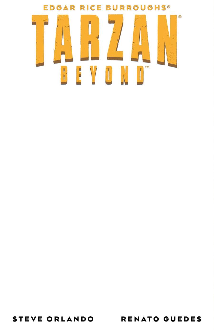 Tarzan Beyond #1 Cover E Variant Blank Cover