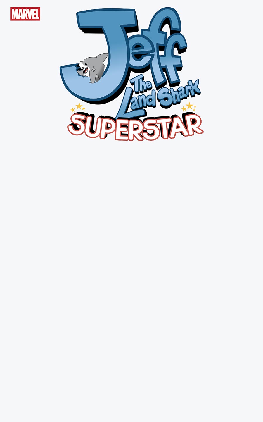 Jeff The Land Shark Superstar #1 Cover F Variant Blank Cover