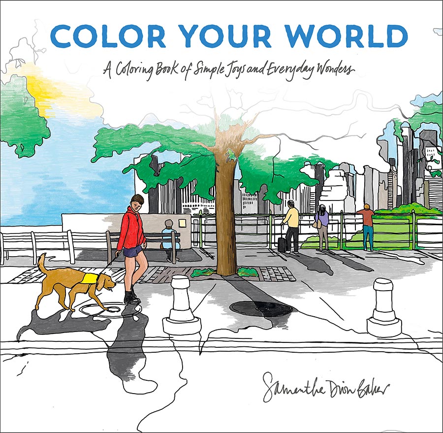 Color Your World A Coloring Book Of Simple Joys And Everyday Wonders TP