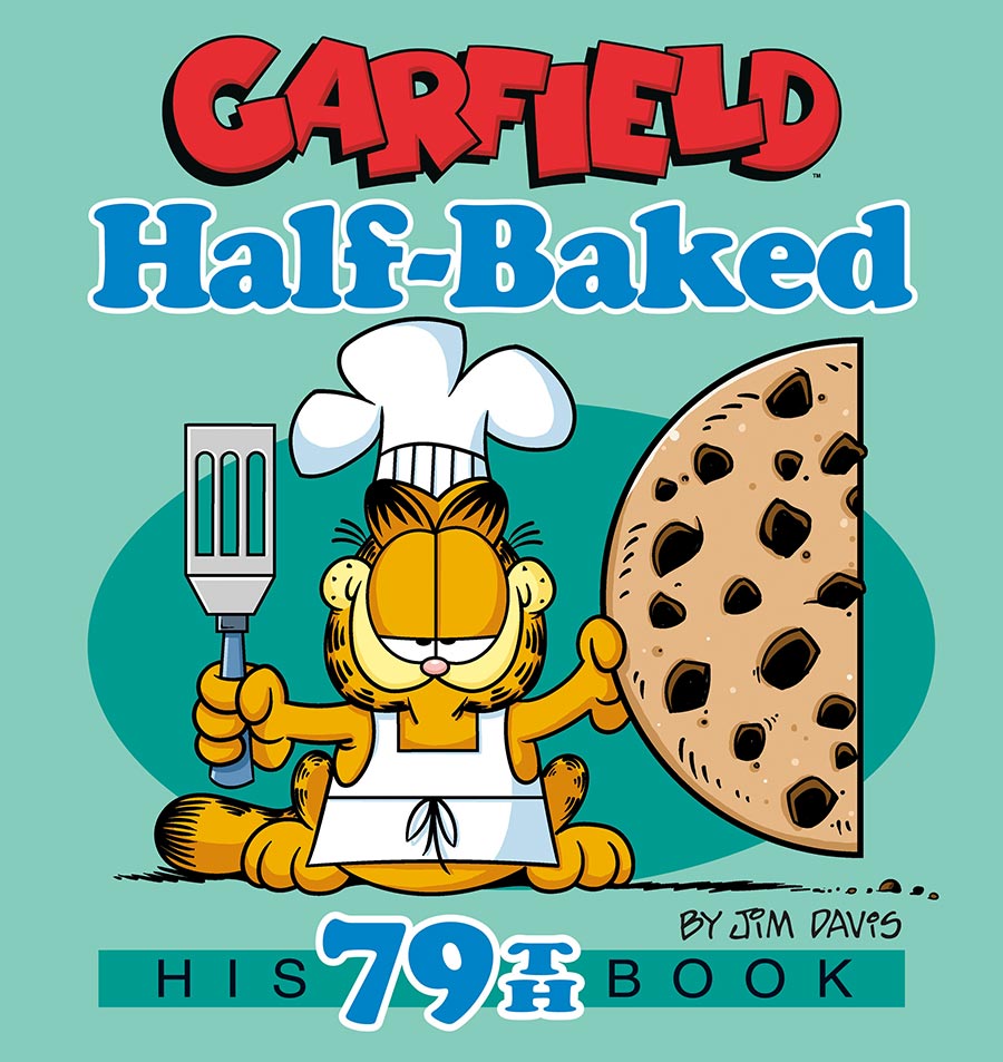 Garfield Half-Baked His 79th Book TP
