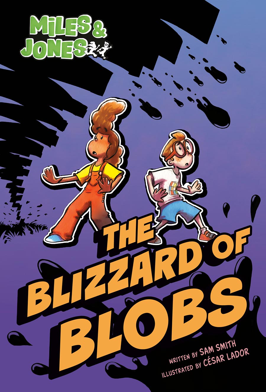 Miles & Jones Vol 2 The Blizzard Of Blobs A Graphic Novel TP