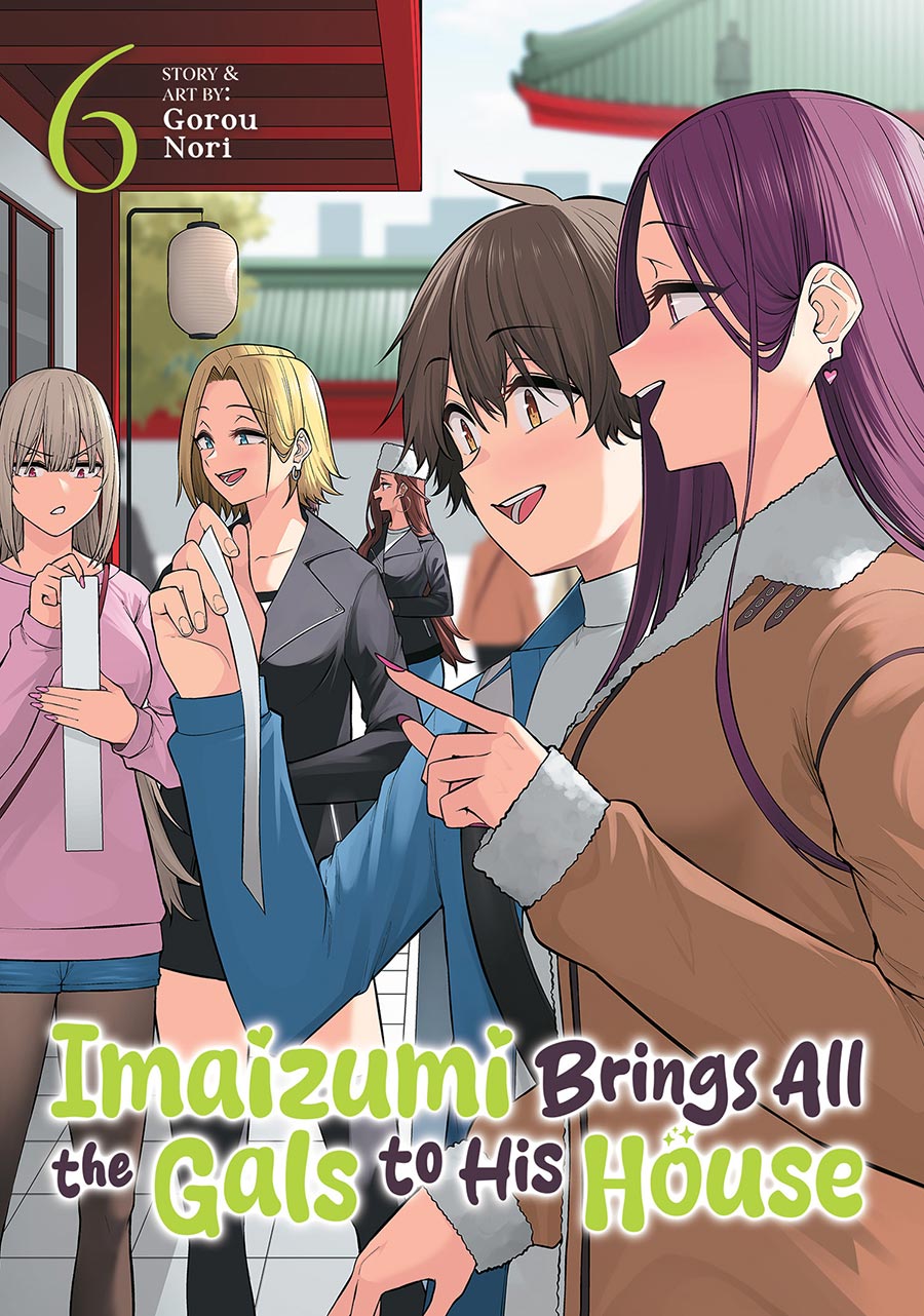 Imaizumi Brings All The Gals To His House Vol 6 GN