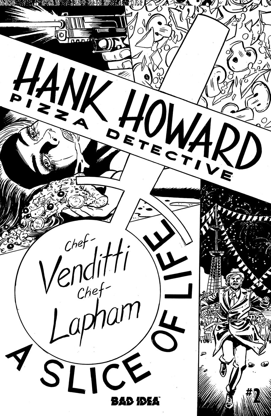 Hank Howard Pizza Detective A Slice Of Life #2 Cover D Incentive David Lapham Black & White Cover